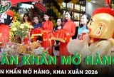 Văn khấn mở hàng và ngày đẹp khai xuân Bính Ngọ giúp gia chủ đón may mắn, tài lộc