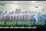 48 giờ nghẹt thở giữ tạng, hồi sinh nhiều cuộc đời