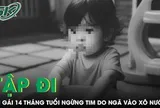 Bé gái 14 tháng tuổi ngừng tim nguy kịch sau khi ngã vào xô nước ở nhà