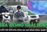 Miền Bắc sắp đón mưa dông giải nhiệt sau đợt nắng nóng ‘ngộp thở’ hiếm gặp 10 năm qua