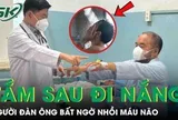 Tắm ngay sau đi nắng về, người đàn ông bất ngờ đột quỵ nhồi máu não