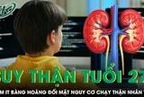 Thường xuyên thức trắng, nam IT 27 tuổi phát hiện suy thận giai đoạn muộn
