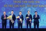 Việt Nam ra mắt Trung tâm quốc gia hỗ trợ sản xuất thử chip bán dẫn