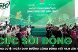 Không khí cực sôi động tại buổi tổng duyệt Ngày Dinh dưỡng cộng đồng Việt Nam lần 7