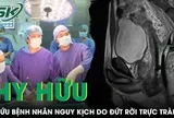 Cứu bệnh nhân nguy kịch do đứt rời trực tràng sau phẫu thuật