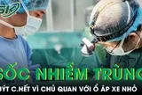 Từ ổ áp xe nhỏ người đàn ông sốc nhiễm trùng nguy kịch suýt tử vong