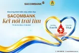 "Kết nối trái tim" và hành trình 14 năm SACOMBANK trao giọt hồng sẻ chia sự sống