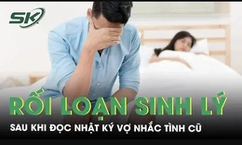 Ám ảnh vì quá khứ của vợ, người đàn ông 35 tuổi rơi vào rối loạn cương dương