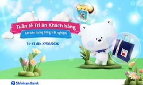 Tuần lễ tri ân tại Shinhan Bank : Tinh thần “tận tâm trong từng trải nghiệm”