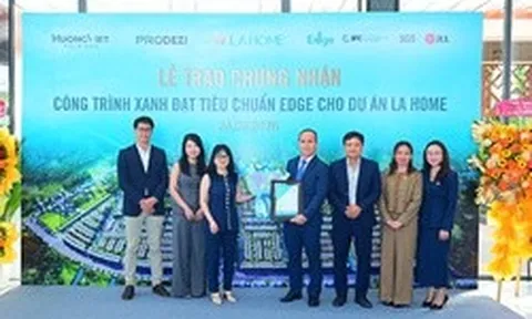 LA Home nhận chứng chỉ xanh EDGE, khẳng định tiêu chuẩn phát triển bền vững