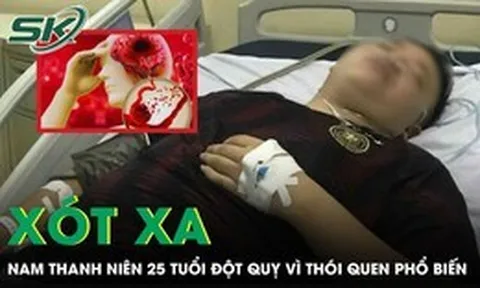 Xót xa: Nam thanh niên 25 tuổi đột quỵ vì thói quen phổ biến giới trẻ