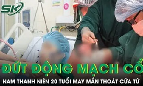 Ép tim 20 phút cứu nam thanh niên bị đứt lìa động mạch cổ nguy kịch