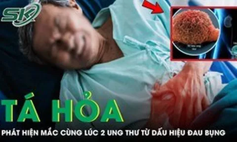 Người đàn ông 64 tuổi tá hỏa phát hiện mắc cùng lúc 2 loại ung thư từ dấu hiệu đau bụng