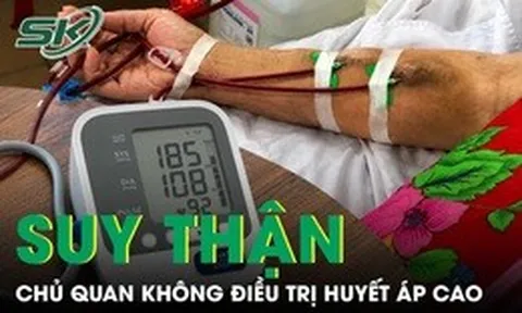 Chủ quan không điều trị huyết áp cao, người đàn ông 40 tuổi suy thận giai đoạn cuối