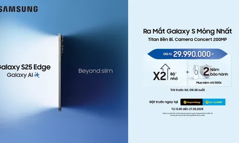 Galaxy S25 Edge: Cuộc cách mạng smartphone siêu mỏng với sức mạnh Galaxy AI