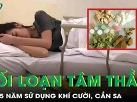Cô gái 21 tuổi rối loạn tâm thần sau 5 năm sử dụng khí cười, cần sa
