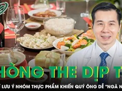 Bác sĩ lưu ý nhóm thực phẩm khiến quý ông dễ "ngã ngựa" trong phòng the dịp Tết