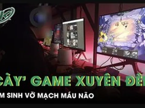 4 ngày 'cày' game xuyên đêm, nam sinh vỡ mạch máu não