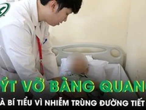 Cụ bà 101 tuổi suýt vỡ bàng quang, may mắn được cấp cứu giải phóng gần 2 lít nước tiểu