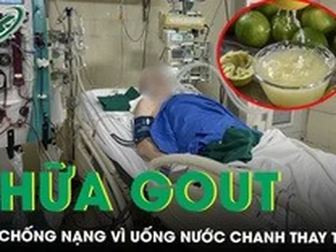 Uống nước chanh thay thuốc chữa gout người đàn ông phải chống nạng