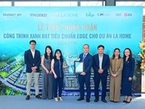 LA Home nhận chứng chỉ xanh EDGE, khẳng định tiêu chuẩn phát triển bền vững