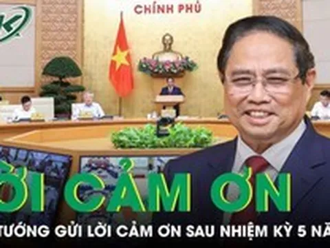 Thủ tướng Phạm Minh Chính gửi lời cảm ơn và tri ân sâu sắc sau nhiệm kỳ 5 năm