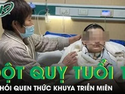 Thức khuya triền miên, cô gái 19 tuổi đột quỵ xuất huyết não