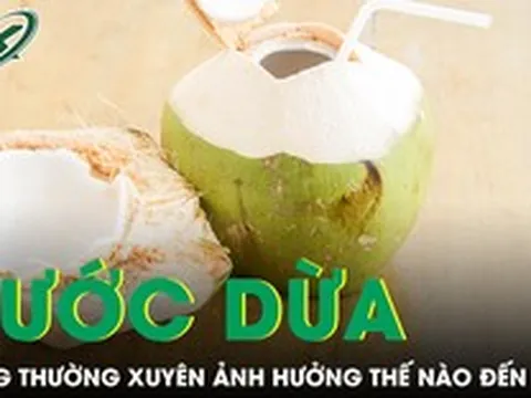 Uống nước dừa thường xuyên có gây hại cho thận?
