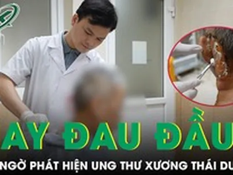 Đau đầu không dứt, người đàn ông bất ngờ phát hiện mắc ung thư xương thái dương