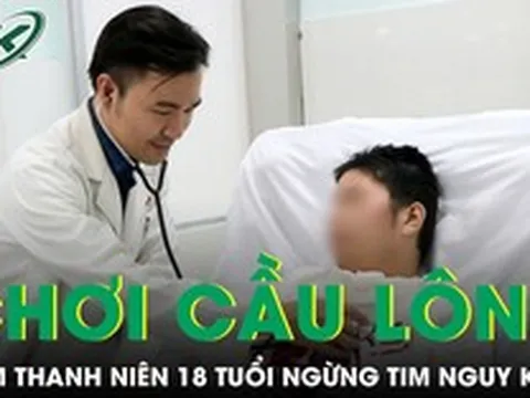 Nam thanh niên 18 tuổi ngưng tim nguy kịch khi đang chơi cầu lông