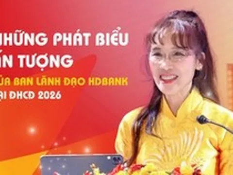 Những phát biểu ấn tượng của Ban lãnh đạo HDBank tại ĐHCĐ 2026