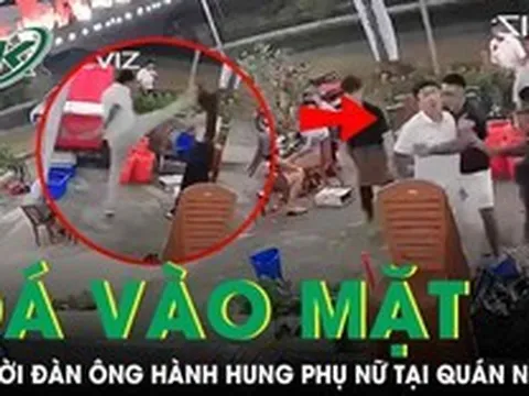 Phẫn nộ lý do người đàn ông đá vào mặt, tác động liên tiếp người phụ nữ tại quán nhậu