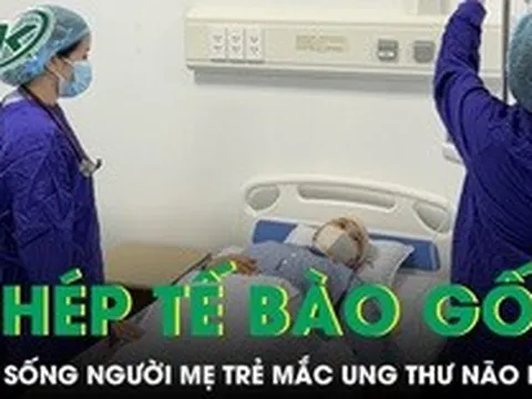 Ghép tế bào gốc cứu sống người mẹ trẻ mắc ung thư não hiếm
