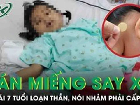 Bé gái 7 tuổi loạn thần, nói nhảm sau khi dán miếng chống say xe