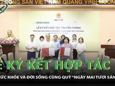 Báo Sức khỏe và Đời sống ký kết hợp tác cùng Quỹ “Ngày mai tươi sáng”