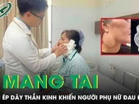 Phẫu thuật u tuyến mang tai chèn ép dây thần kinh, trả lại nụ cười cho người phụ nữ 52 tuổi