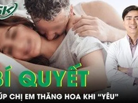 Bí quyết giúp chị em thăng hoa khi 'yêu'