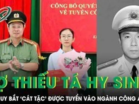 Vợ Thiếu tá hy sinh khi truy bắt ‘cát tặc’ được tuyển vào ngành công an