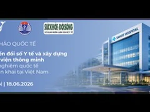[LIVE 9:00] Hội thảo quốc tế: Chuyển đổi số Y tế và xây dựng Bệnh viện thông minh: Kinh nghiệm quốc tế và triển khai tại Việt Nam