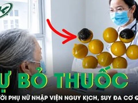 Tự bỏ thuốc điều trị để dùng 'thuốc tễ chữa bách bệnh', người phụ nữ nhập viện nguy kịch