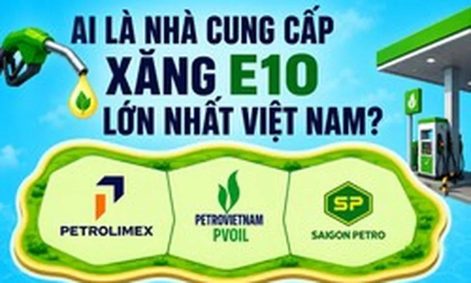 Cần 1 triệu m3 xăng E10 mỗi tháng, ai là nhà cung cấp lớn nhất Việt Nam?